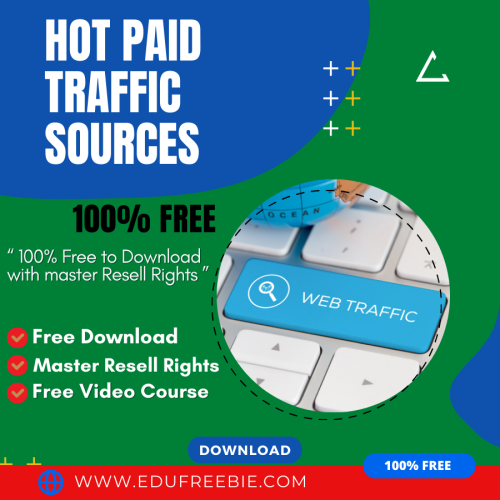 100% Free to Download Video Course with Master Resell Rights “Hot Paid Traffic Sources” is a way to make earn limitless passive money and have your own profitable home-based business