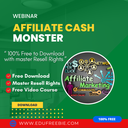 100% Free Video Course “AFFILIATE CASH MONSTER” with master resell rights  for giving you a chance for learning the best way to kick start a profit-pulling online business