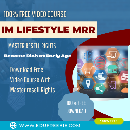 100% Download Free Video Course “IM Lifestyle MRR” Make Money from your own digital university 