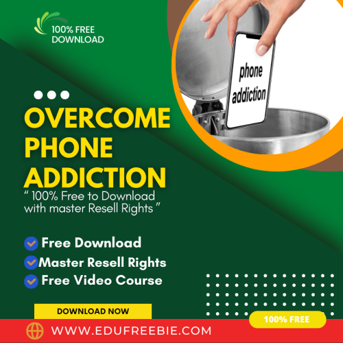 100% Free to Download Video Course “OVERCOME PHONE ADDICTION UPGRADE PACKAGE” with Master Resell Rights through which you will Dive into the online market