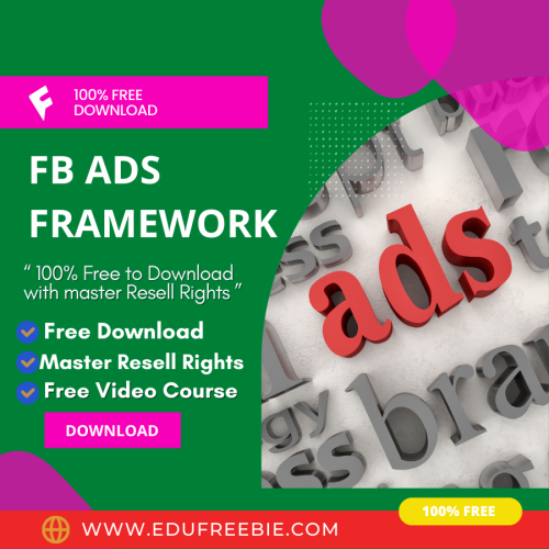 100% Free to Download Video Course “FB ADS FRAMEWORK” with Master Resell Rights is the Right business idea for newcomers as well as for experienced