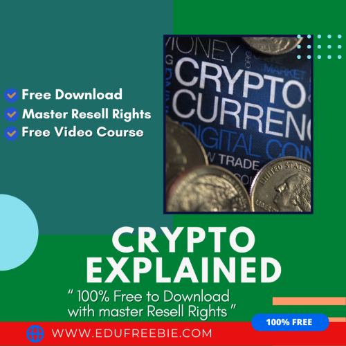 100% Free to Download eBook “Crypto Explained” with Master Resell has a hidden secret that is shared for you to make passive money online instantly and you will work for yourself