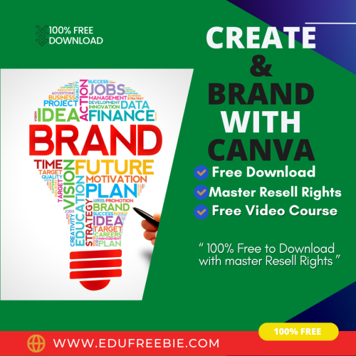 100% Free to Download Video Course “CREATE & BRAND WITH CANVA” with Master Resell Rights will bring you fame and good luckYou are going to improve your lives and become a BILLIONAIRE immediately