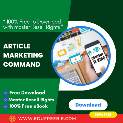 100% Free to Download eBook with Master Resell Rights “Article Marketing Command” will tell you a way to make earn limitless passive money and build your own profitable business online