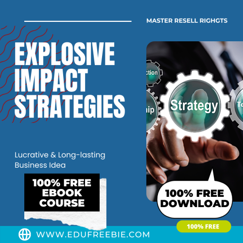 100% free to download the “Explosive Impact Strategies” ebook with master resell rights. Secrets of getting your mailing open shared in this ebook