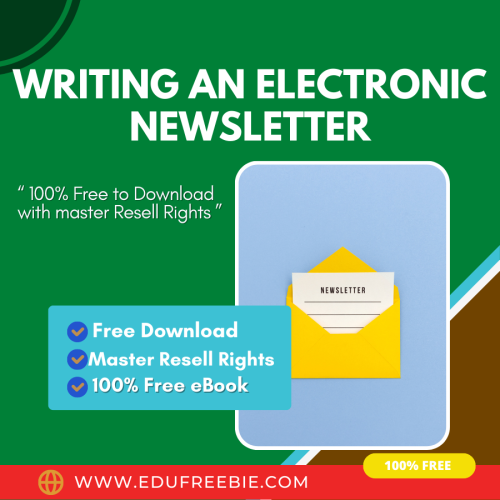 100% Download Free eBook “Writing An Electronic Newsletter” with Master Resell Rights will make you earn passive money by doing part-time work. Optimize your expertise by learning through this ebook training eBook