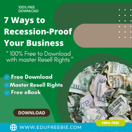 100% FREE TO DOWNLOAD EBOOK WITH MASTER RESELL RIGHTS “7 WAYS TO RECESSION-PROOF YOUR BUSINESS” IS A UNIQUE TRAINING EBOOK TO MAKE YOU A MILLIONAIRE FAST BY WORKING ON AMAZON