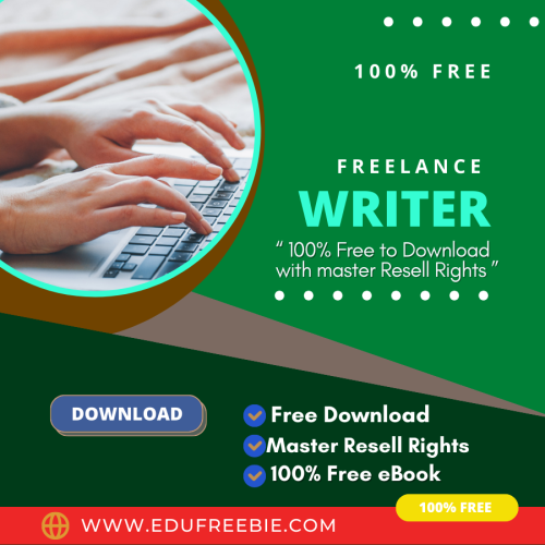 100% Free to Download eBook “Getting Started as a Freelance Writer” with Master Resell Rights will help you to decide your aims and make maximum income in your online business