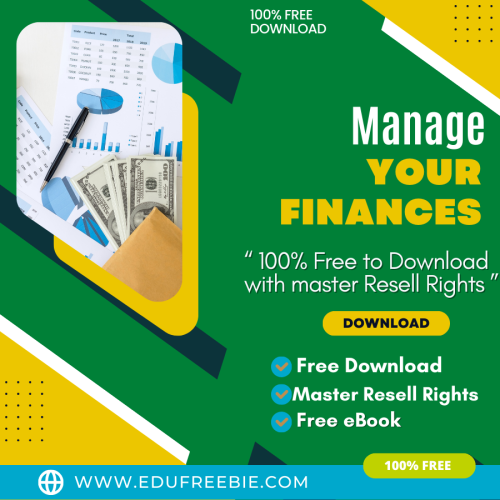 100% Free to Download eBook with Master Resell Rights “Manage Your Finances” gives an idea for easy to start an online business with a bootstrapped budget