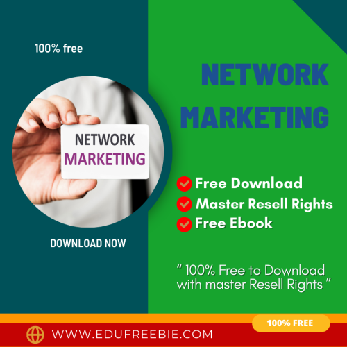 100% free download Real ebook with Master Resell Rights “Network Marketing” is a golden ticket to making money online while working from home on your smartphone