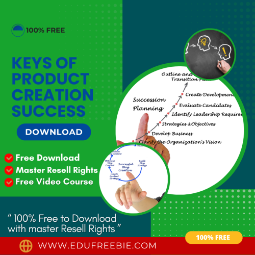 100% Download Free video course made for you “Keys OF Product Creation Success” with Master Resell Rights will help you to Become an entrepreneur and get success easily