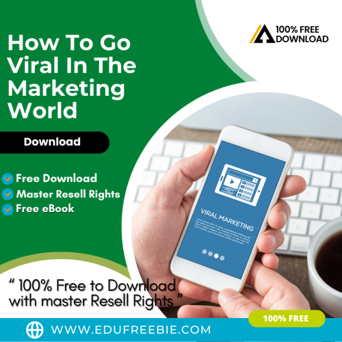 100% Free to Download eBook with Master Resell Rights “Go Viral In The Marketing World” will give you a proper online business idea to make a high passive income