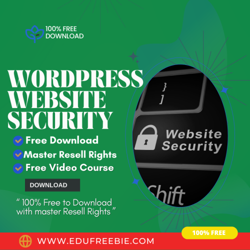 100% Download Free Video Course with Master Resell Rights “WORDPRESS WEBSITE SECURITY” Build your own profitable way to online business