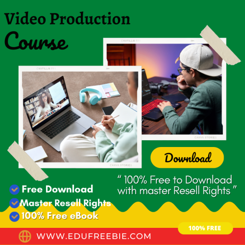 100% Free to Download eBook “Video Production Course” with Master Resell Rights will help you to decide your aims and maximize income in your online business