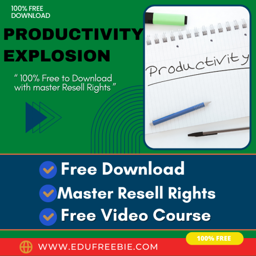 100% Free Download Real Video Course with Master Resell Rights “PRODUCTIVITY EXPLOSION” will make you an expert within a few minutes to get a high INCOME