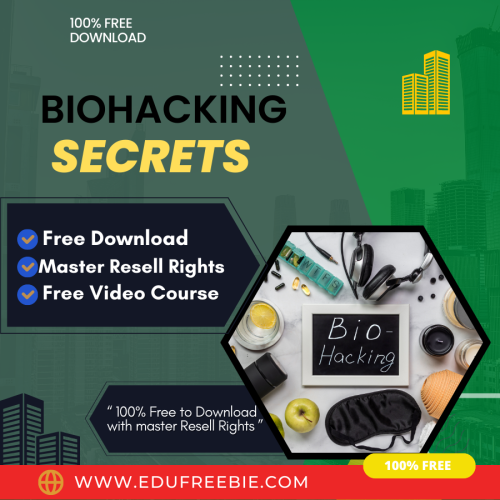 100% Free to Download Video course “BIOHACKING SECRETS UPGRADE PACKAGE” with Master Resell Right is made to help you set up your profitable online business