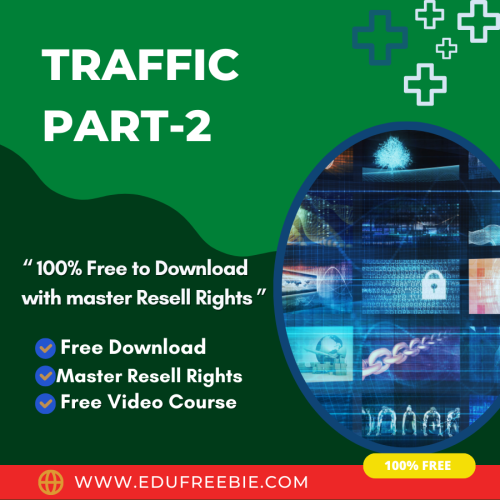 100% Free to Download Video Course “TRAFFIC PART-2” with Master Resell Rights gives you an idea to build an online business without any investment and new techniques & expertise to make passive money online