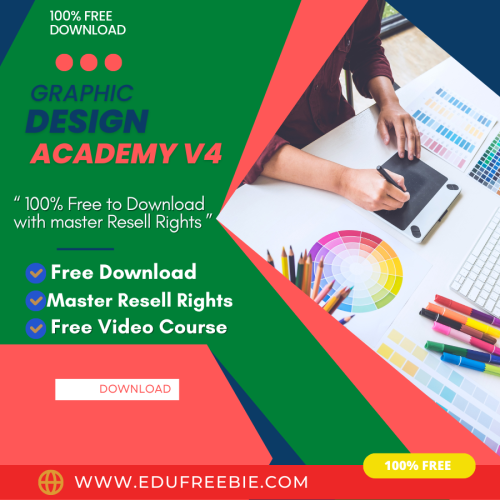 100% free to download video course with master resell rights “GRAPHIC DESIGN ACADEMY V4” is made to make you a millionaire