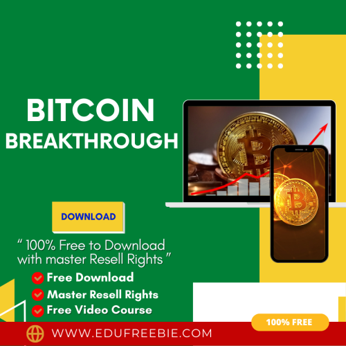 100% Free Video Course “Bitcoin Breakthrough” with Master Resell Rights and 100% Download Free  through which you will discover a step-by-step plan to boost your income online