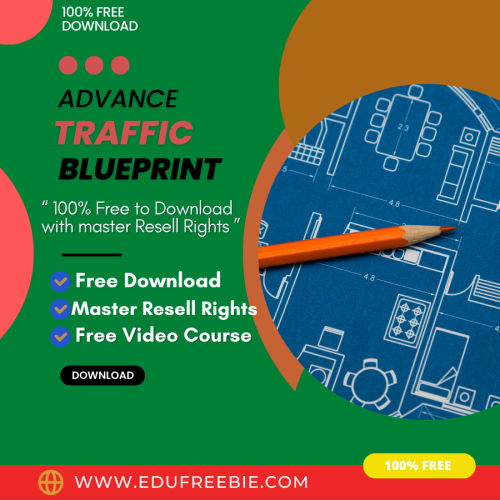 100% Download Free video course “ADVANCE TRAFFIC BLUEPRINT” with Master Resell Rights will help you to make passive money by optimizing your expertise