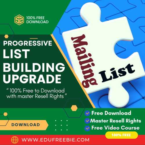 100% Free Video Course “Progressive List Building Upgrade Package” with Master Resell Rights to explain to you a simple step to commence a new online business