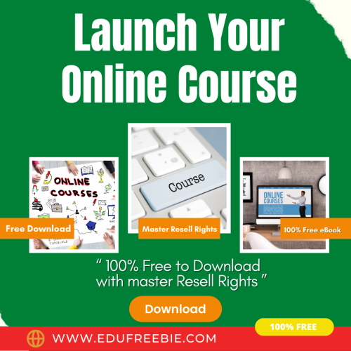 100% Free to Download eBook with Master Resell Rights “Launch Your Online Course” will teach you the right steps to build your online business and you will become a millionaire overnight