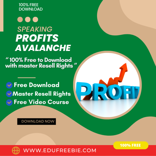 100% Free to download video course with master resell rights “SPEAKING PROFITS AVALANCHE” will give you a new career option