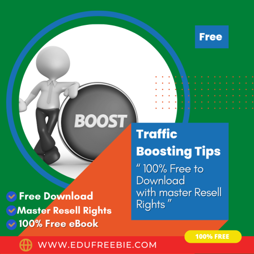 100% Download Free eBook “Traffic Boosting Tips” with Master Resell Rights is giving you a curated platform to earn unresistant and endless money