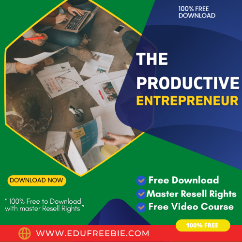 100% free to download video course with master resell rights “THE PRODUCTIVE ENTREPRENEUR” which is going to reveal the mystery of becoming a millionaire