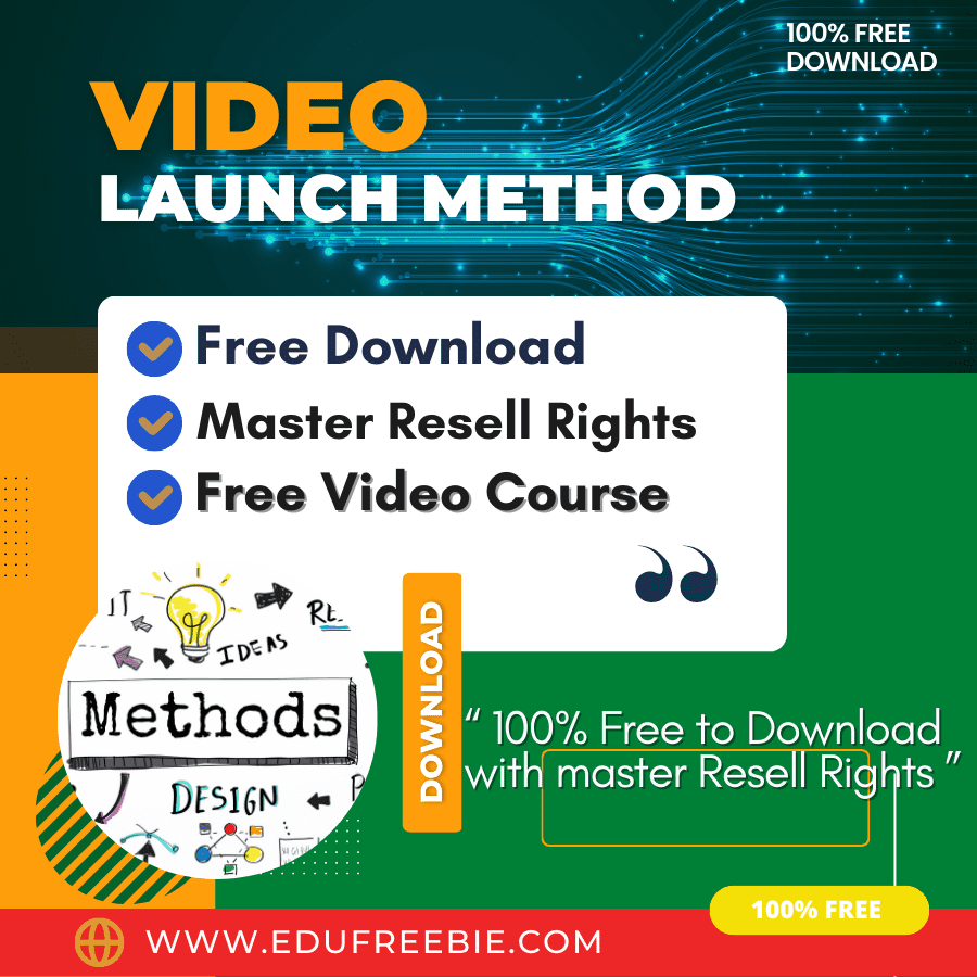 You are currently viewing 100% Free to Download Video Course with Master Resell Rights “Video Launch Method ” is a way to make a great career and earn limitless passive money