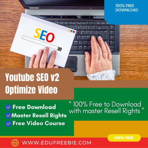 100% Free to Download Video Course “Youtube SEO v2 Optimize Video ” with Master Resell which will help you to trade successfully online, make passive money, and become financially free