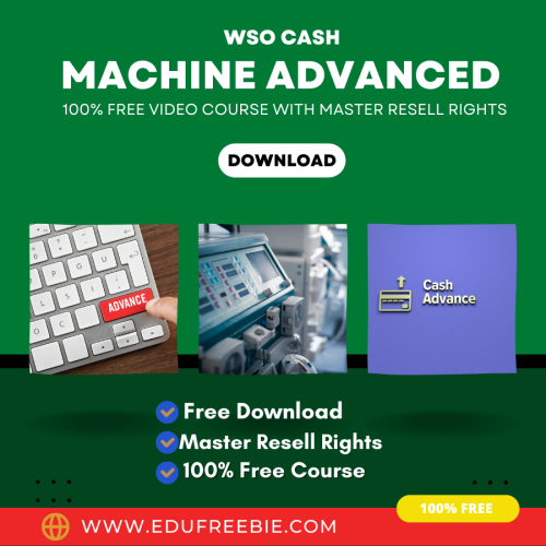 100% Free to download video course “ WSO Cash Machine Advanced” with master resell rights is great for making your career into an online business