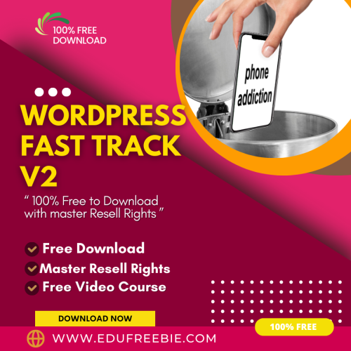 100% FREE VIDEO COURSE “WordPress FAST TRACK V2”, Unlock Your Earning Potential  with Master Resell Rights