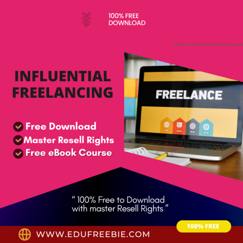 100% free download ebook made for you “Influential Freelancing” with Master Resell Rights. Become a full–time entrepreneur and start a part-time business for passive money