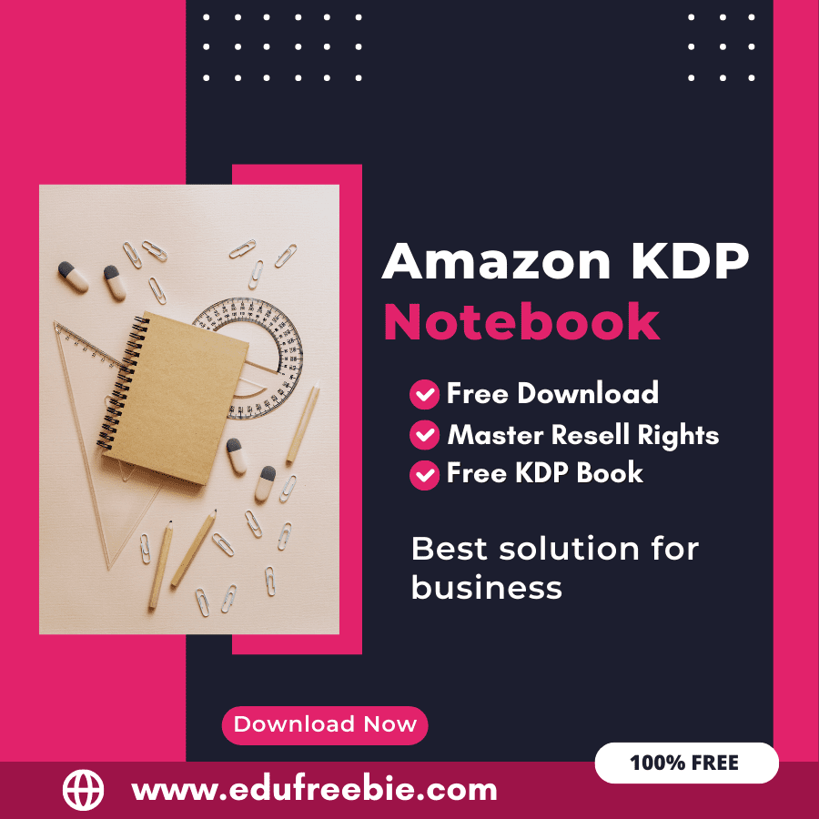 100% Free Amazon KDP Notebook - EduFreeBie