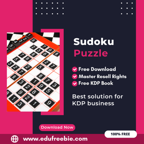 Profit from Amazon KDP: A Beginner’s Guide to Publishing a Sudoku Puzzle Book with 100% Free to Download With Master Resell Rights