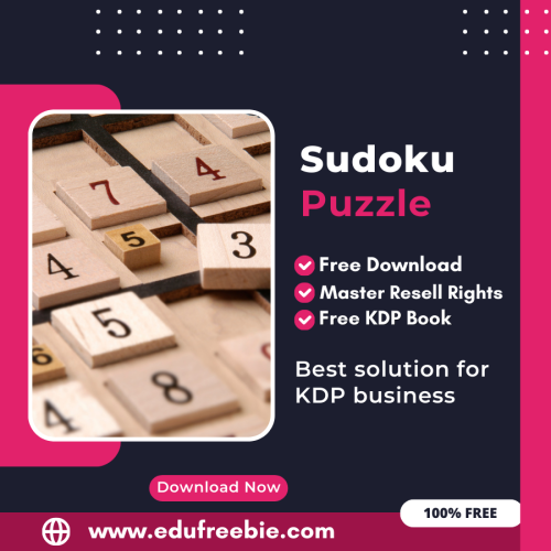 Make Money with Amazon KDP: A Comprehensive Guide to Publishing a Sudoku Puzzle Book with 100% Free to Download With Master Resell Rights