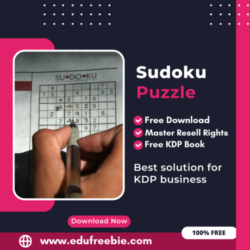 The Ultimate Guide to Earning from Amazon KDP: A Guide to Publishing a Sudoku Puzzle Book with 100% Free to Download With Master Resell Rights