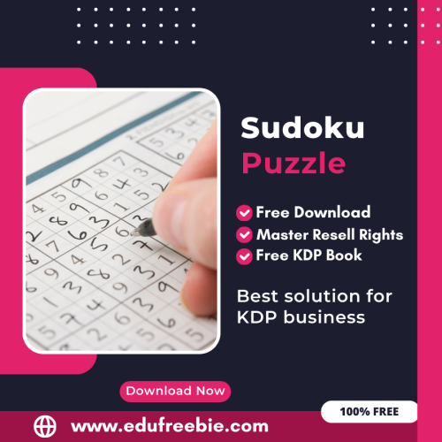 Crack the Sudoku Code: A Comprehensive Guide to Earning from Amazon KDP with 100% Free to Download With Master Resell Rights