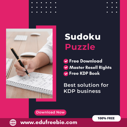 Profit from Amazon KDP: A Beginner’s Guide to Publishing a Sudoku Puzzle Book with 100% Free to Download With Master Resell Rights