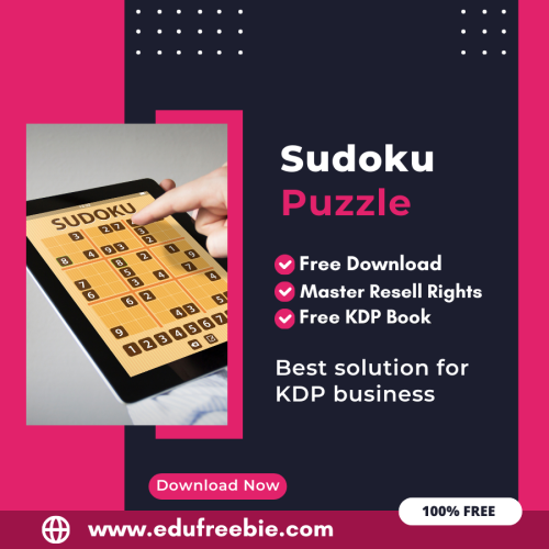 Earning from Amazon KDP: A Guide to Publishing a Sudoku Puzzle Book with 100% Free to Download With Master Resell Rights