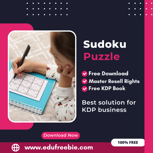 The Ultimate Guide to Earning from Amazon KDP: A Guide to Publishing a Sudoku Puzzle Book with 100% Free to Download With Master Resell Rights