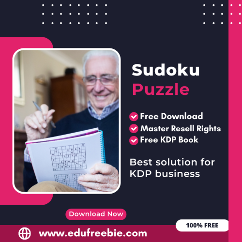 Maximize Your Earnings with Amazon KDP: A Guide to Publishing a Sudoku Puzzle Book with 100% Free to Download With Master Resell Rights