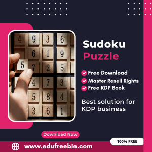 Read more about the article 100% Free Sudoku Puzzle Book with Master Resell Rights. You can sell this Puzzle Book on Amazon KDP and Earn 100% Profit from that, Become a millionaire after selling this book