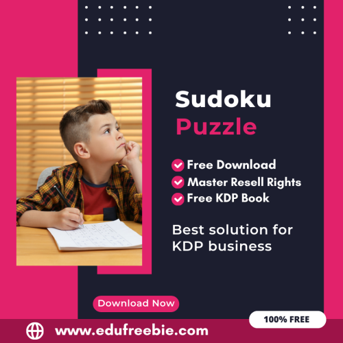 Maximize Your Earnings with Amazon KDP: A Step-by-Step Guide to Publishing a Sudoku Puzzle Book with 100% Free to Download With Master Resell Rights