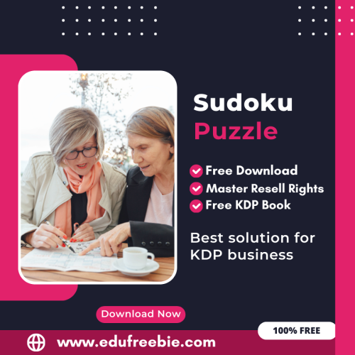 Crack the Sudoku Code: A Comprehensive Guide to Earning from Amazon KDP with 100% Free to Download With Master Resell Rights