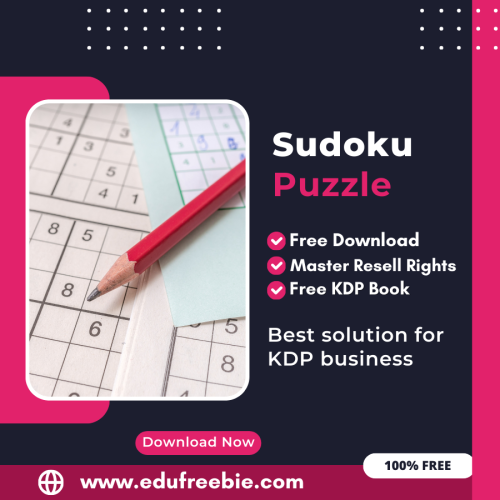 Make Money with Amazon KDP: A Comprehensive Guide to Publishing a Sudoku Puzzle Book with 100% Free to Download With Master Resell Rights