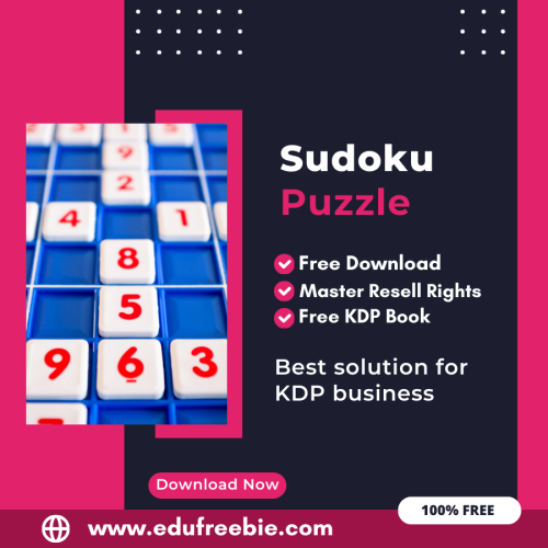 Earning from Amazon KDP: A Guide to Publishing a Sudoku Puzzle Book with 100% Free to Download With Master Resell Rights