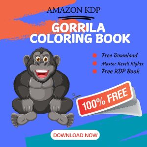 Read more about the article 100% Free to download Gorillas COLORING BOOK with master resell rights. You can sell these COLORING BOOK as you want or offer them for free to anyone