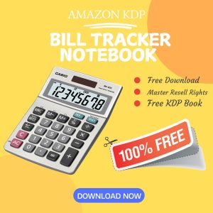 Read more about the article 100% Free to download Bill Tracker BOOK with master resell rights. You can sell these NOTE BOOK as you want or offer them for free to anyone